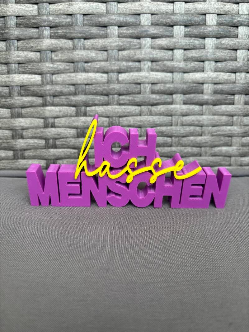 Deko-Schriftzug „Ich hasse Menschen“ aus 3D-Druck – PLA, 13x6 cm, Wunschfarbe