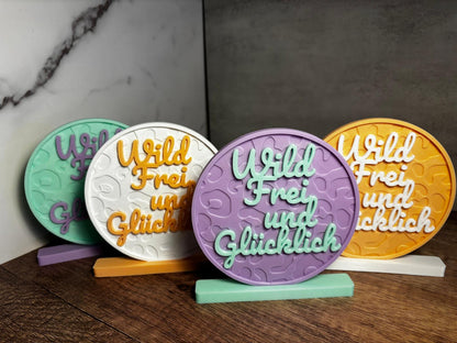 Wild Frei und Glücklich Deko | Geschenk Idee | Motivations Spruch | 3D Druck Deko | personalisierte Farbe | moderne Tischdeko