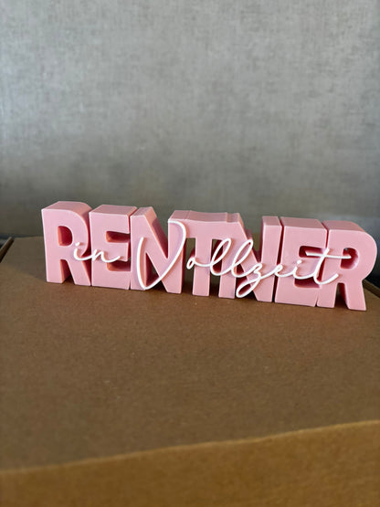 Deko Schriftzug „Rentner in Vollzeit“ – 3D Druck | Geschenk für Rentner | Wunschfarbe