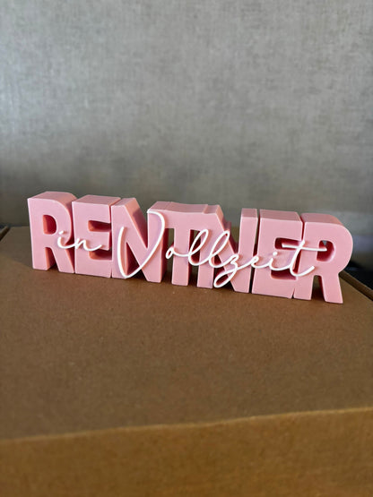 Deko Schriftzug „Rentner in Vollzeit“ – 3D Druck | Geschenk für Rentner | Wunschfarbe