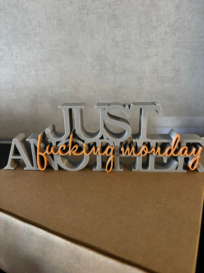 Deko Schriftzug „Just another f*cking monday“ – 3D Druck | Büro Deko | Wunschfarbe