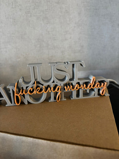 Deko Schriftzug „Just another f*cking monday“ – 3D Druck | Büro Deko | Wunschfarbe