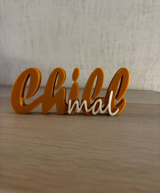 3D Schriftzug „Chill mal“ – moderne Deko | Wunschfarbe | personalisierbar