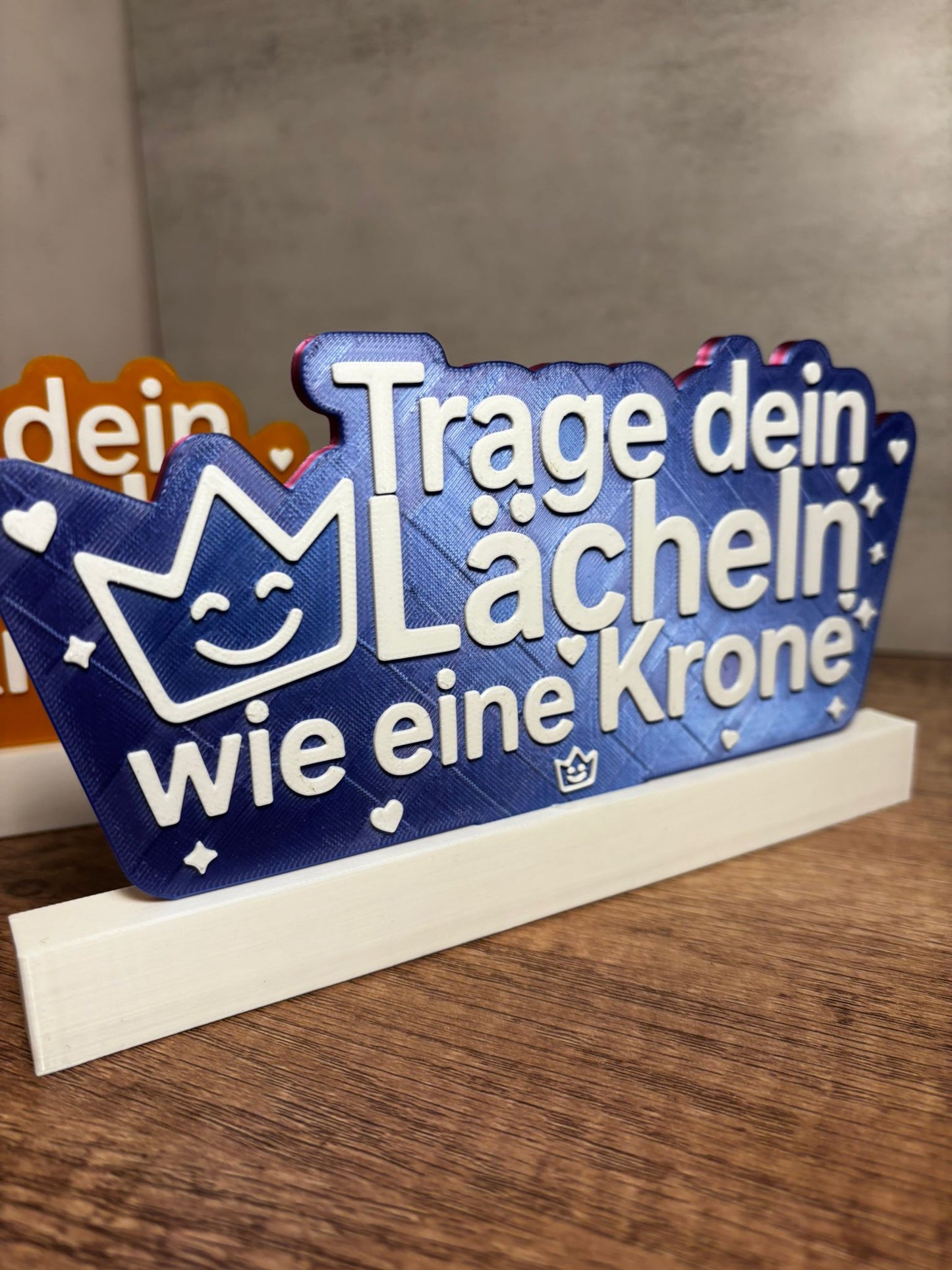 Trage dein Lächeln wie eine Krone | Motivationsschild | Positive Deko | Geschenk Freundin | Wunschfarbe | 3D Druck